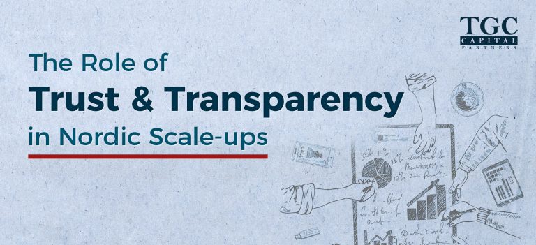 The Role of Trust and Transparency in Nordic Scale-ups’ Success Stories